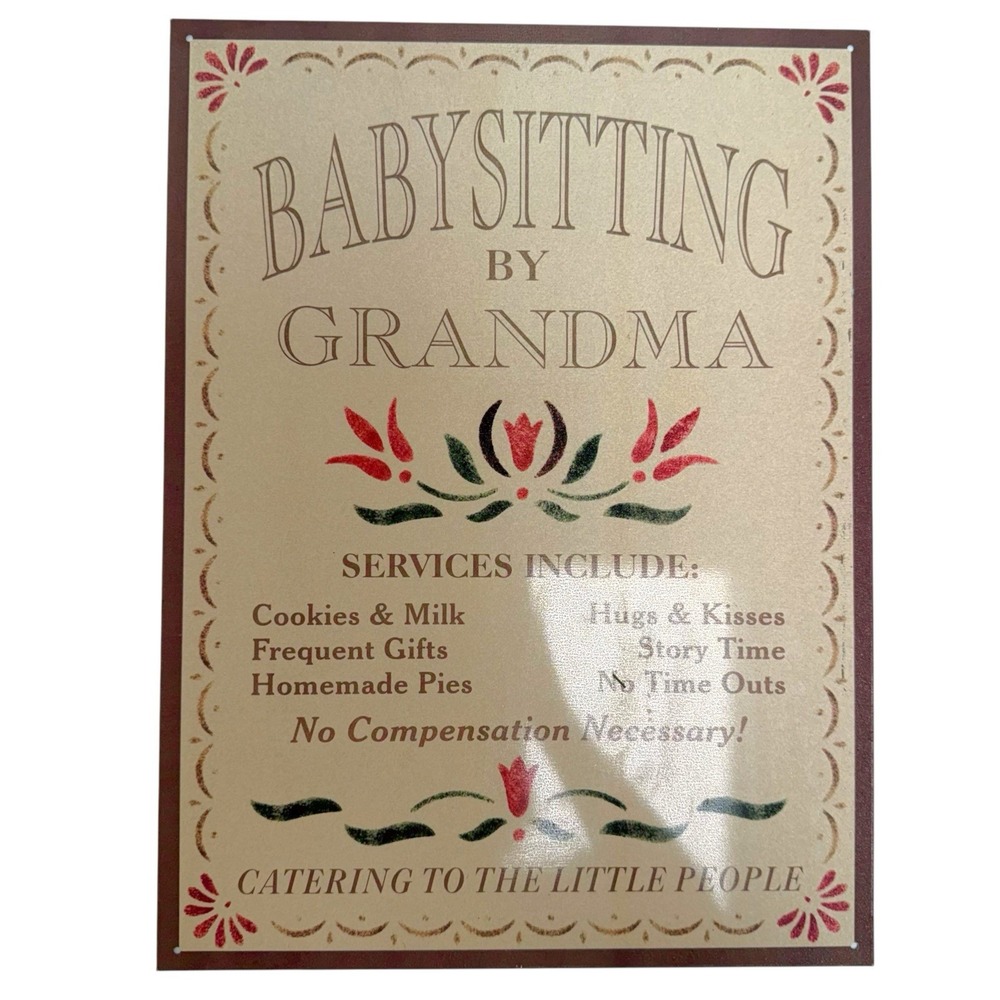 Vintage 2000 Tin Metal Sign Grandma's Babysitting Service 16" x 12" Made In USA
